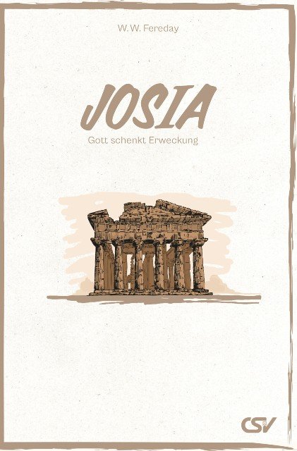 Josia - Gott schenkt Erweckung